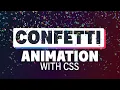 Bring a smile to your users face with a confetti celebration
