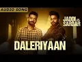 Download Lagu Daleriyaan (Audio Song ) | Sippy Gill New Song | Dilpreet Dhillon | Jaddi Sardar | Yellow Music