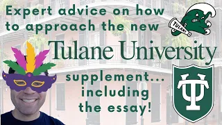 Tulane 2023-2024 Supplement - What You Need to Know