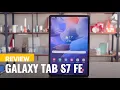Samsung Galaxy Tab S7 FE review