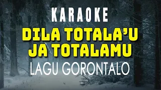 Download DILA TOTALAU JA TOTALAMU KARAOKE LAGU GORONTALO MP3