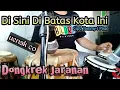 Download Lagu Di Sini Di Batas Kota Ini | Cover Koplo Jaranan By Fauzan Kendang