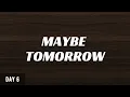 Download Lagu DAY 6 - MAYBE TOMORROW | EASY LYRICS