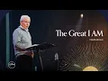 The Great I AM | Darrell Johnson