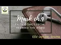 Mark chapter 9 ESV dramatized