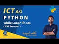 ICT Python while not with examples - ICT English Medium Kasun Sameera