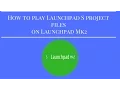 How to play Launchpad S project files on Launchpad Mk2