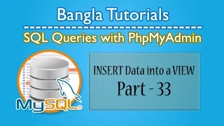 SQL Queries With PhpMyAdmin Insert Data into a VIEW -Part 33