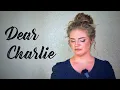Download Lagu DEAR CHARLIE: I Owe You Everything