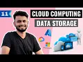 Cloud Computing Data Storage Lecture 11