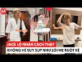 Download Lagu Jack lộ nhân cách thật sau khi được giải oan, không hề suy sụp, muốn quyên sinh như mẹ kể