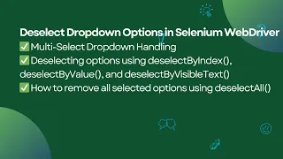 How to Deselect Dropdown Options in Selenium WebDriver Multi-Select Dropdown Handling