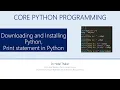 Downloading and Installing Python Print statement in Python