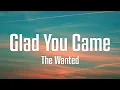 The Wanted - Glad You Came (Lyrics)
