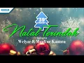 Download Lagu 39 menit Natal Terindah - Welyar Kauntu \u0026 Mauline Kauntu (Official lyric video)