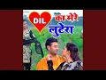Download Lagu Dil Ka Mere Lutera (feat. Sahana)