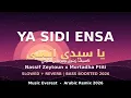 Ya Sidi Ensa | Arabic Remix Bass Boosted 2026 | Slowed + Reverb Arabic Remix 2026