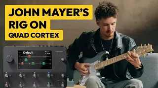 Archetype: John Mayer X on Quad Cortex | CorOS 4.1.0