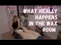 WAXING MY CLIENTS - Fly on the wall in the wax room