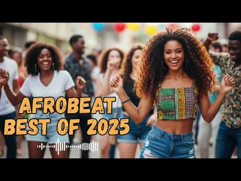 Best Afrobeat Groove 2025 – Relax Mood – Afro Peace Flow