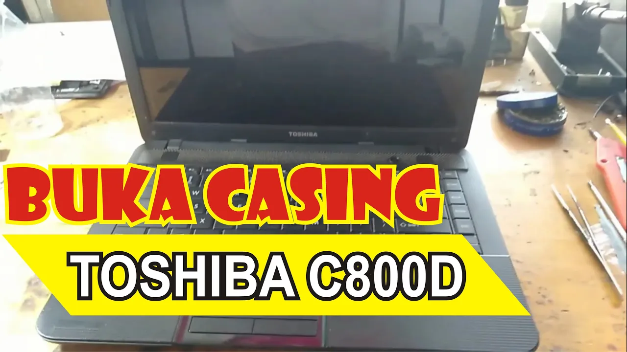Tips Upgrade Toshiba C800 Memory RAM & SSD Makin WOZZzzzZZ. 