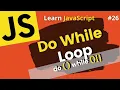 JavaScript Do While Loop How to use Do While Loops Learn JavaScript