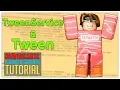 Advanced Roblox Scripting Tutorial - TweenService Tween Beginner to Pro 2019