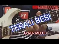 Download Lagu COVER MELODI LAGU TERALI BESI