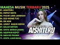 Lagu AJENG FEBRIA - MAHESA MUSIK FULL ALBUM || AISHITERU - EMPAT MATA - PACARLIMA LANGKAH -  EGO WONG TUO