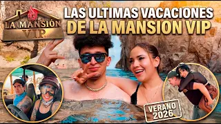 ASÍ FUERON LAS ÚLTIMAS VACACIONES DE LA MANSIÓN VIP 💔