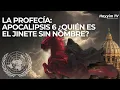 Download Lagu La Profecía: Apocalipsis 6 ¿Quién es el jinete sin nombre?