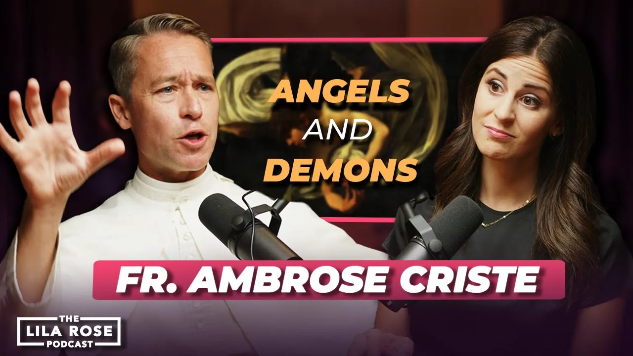 Demons and Angels - A Conversation with an Exorcist | The Lila Rose Podcast E48