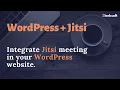 Integrate Jitsi meeting room in your WordPress website using Jitsi iFrame API Sleeksoft