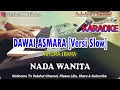 Download Lagu DAWAI ASMARA ll KARAOKE SLOW VERSION ll RHOMA IRAMA ll NADA WANITA BES=DO