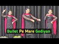 Download Lagu Bullet Pe Mare Gediyan | Dance | fiza Chaudhary | New haryanvi song