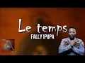 Download Lagu FALLY IPUPA LE TEMPS AUDIO