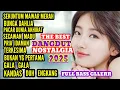 Lagu FULL ALBUM DANGDUT NOSTALGIA TERPOPULER HITS PILIHAN 2025
