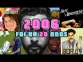 Lagu 2006 FOI HÁ 20 ANOS - QUERO LÁ SABER #62
