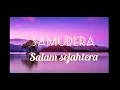 Lagu SAMUDERA - Salam sejahtera . lirik