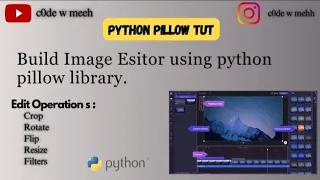 Build Image Editor in Python Pillow Crop Rotate Filter More Python Image Processing Tut
