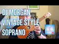 Download Lagu Got A Ukulele Reviews - DJ Morgan Vintage Style Soprano