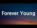 Alphaville - Forever Young (Lyrics)