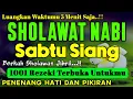 Download Lagu SHOLAWAT NABI MUHAMMAD SAW PENGABUL HAJAT, SHOLAWAT JIBRIL PENARIK REZEKI DARI SEGALA PENJURU