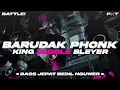 Download Lagu DJ BARUDAK PHONK - BASS JEPAT BEDIL NGUWER KING MIDDLE BLEYER | PASUKAN KURANG TURU