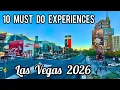 Ten Las Vegas Experiences for 2026 to add to your list