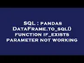 SQL pandas DataFrame to - sql function if