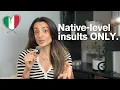 Learn these 6 Italian Insults to Offend People Like a Native