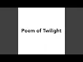 Poem of Twilight