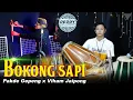 Download Lagu BOKONG SAPI VERSI DANGDUT KOPLO JARANAN PAKDHE GEPENK X VIHAM KENDANG