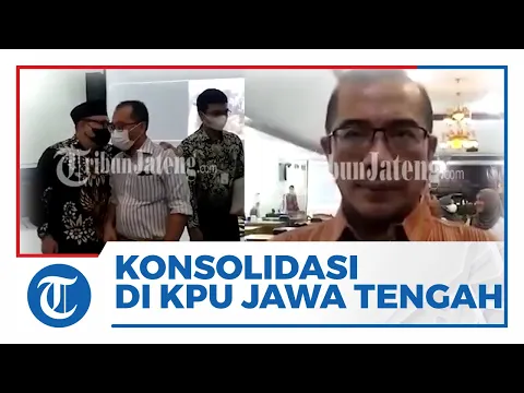 Download MP3 KPU Jawa Tengah Sambut Pemilu Serentak pada 2024, Konsolidasi Dilakukan di KPU Provinsi